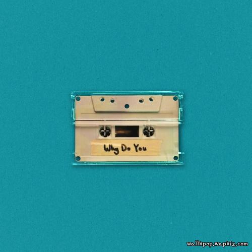 Cover lagu 16 - Why Do You di Wallkpop