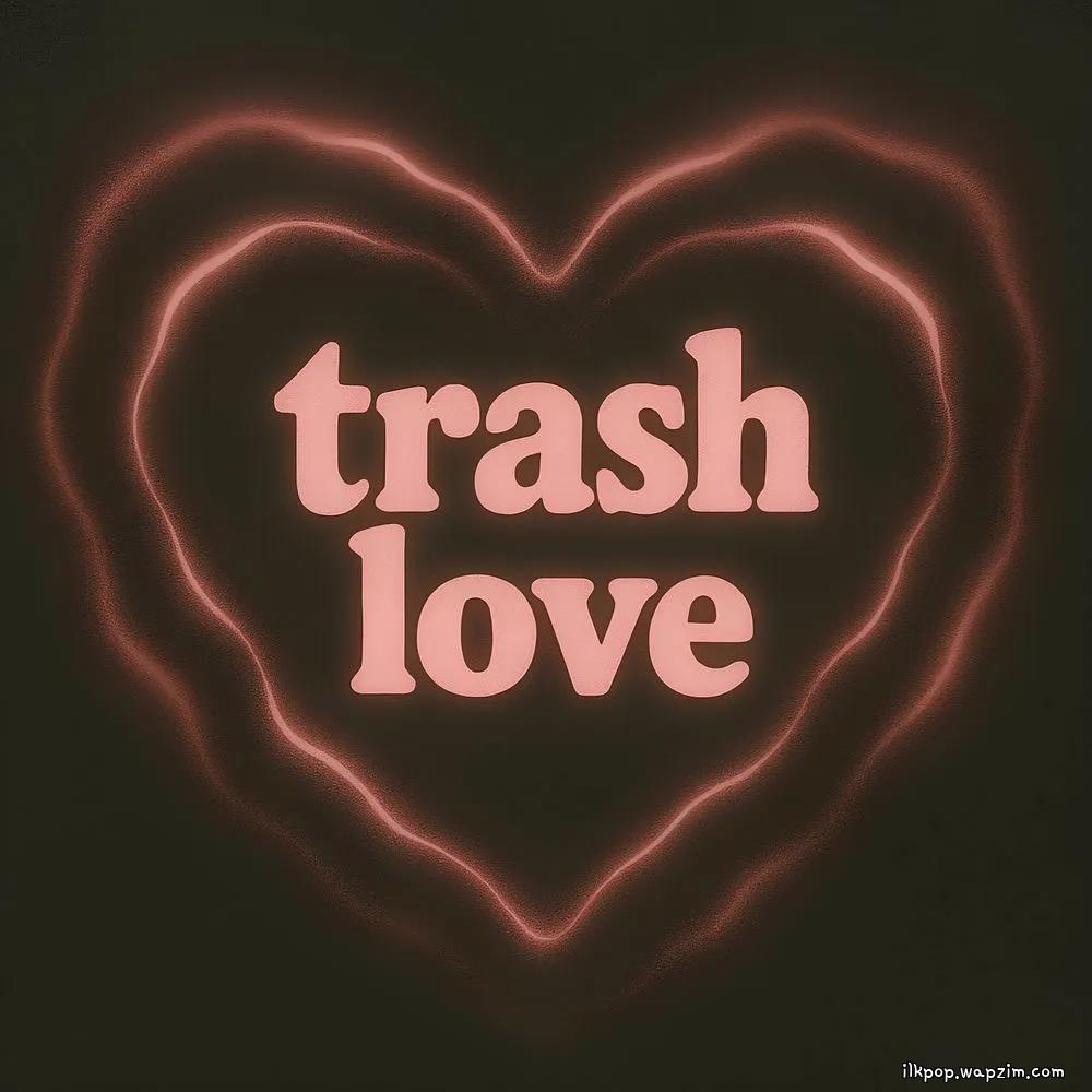 Cover lagu add - trash love (Feat. ROSESIA) di Wallkpop