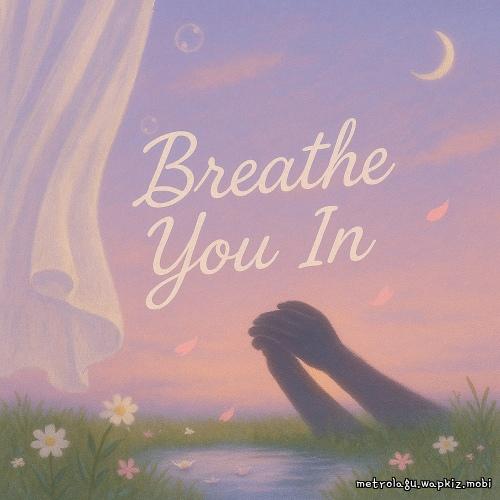 Cover lagu ALBN - Breathe you in di Wallkpop