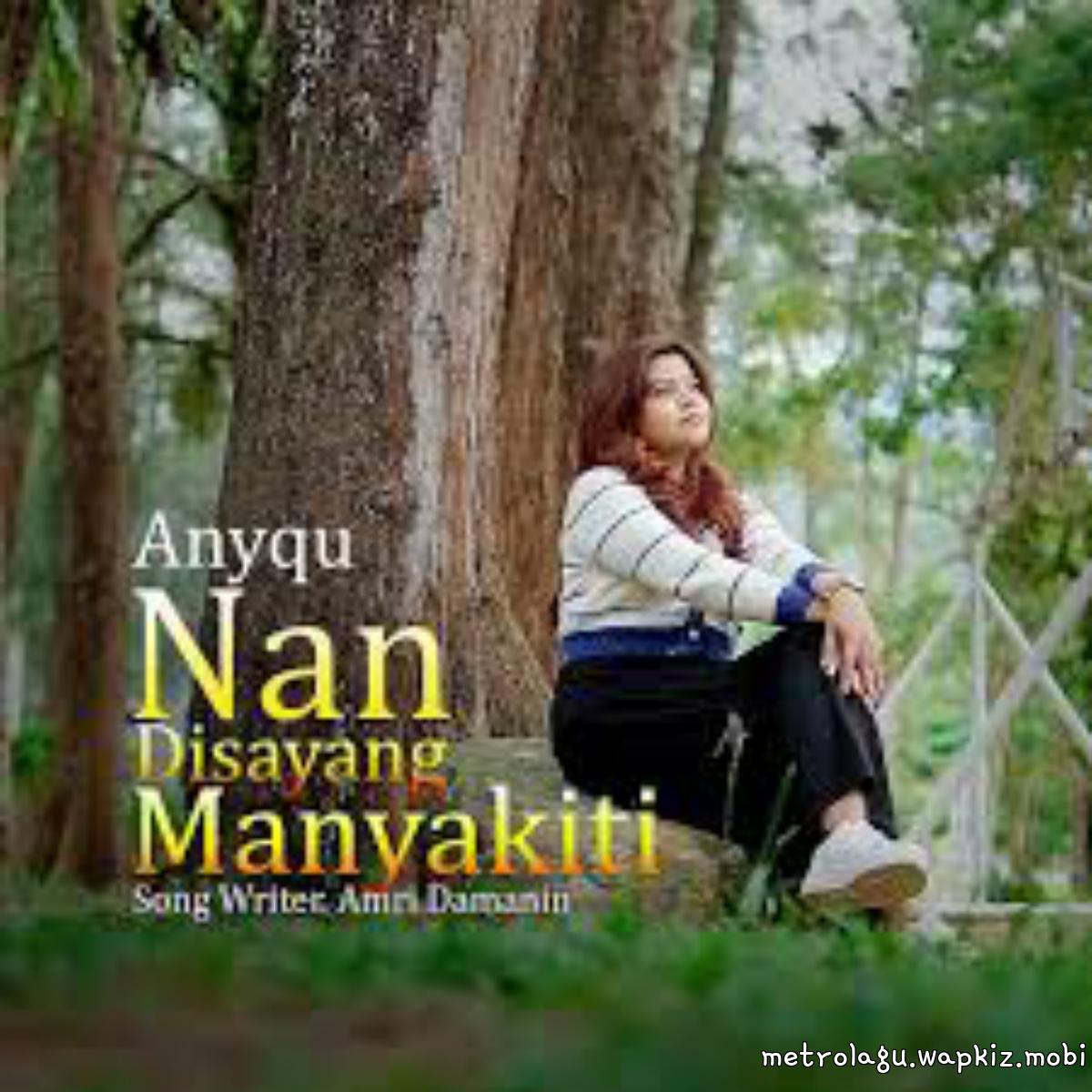 Cover lagu Anyqu - Nan Disayang Manyakiti di Wallkpop