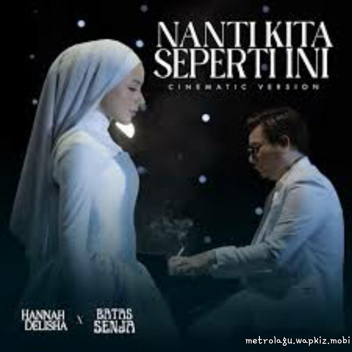 Cover lagu Batas Senja and Hannah Delisha - Nanti Kita Seperti Ini di Wallkpop