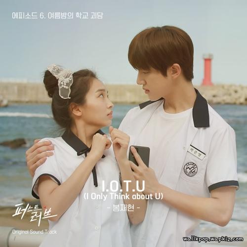 Cover lagu BONG JAE HYUN - I.O.T.U (I Only Think about U) di Wallkpop