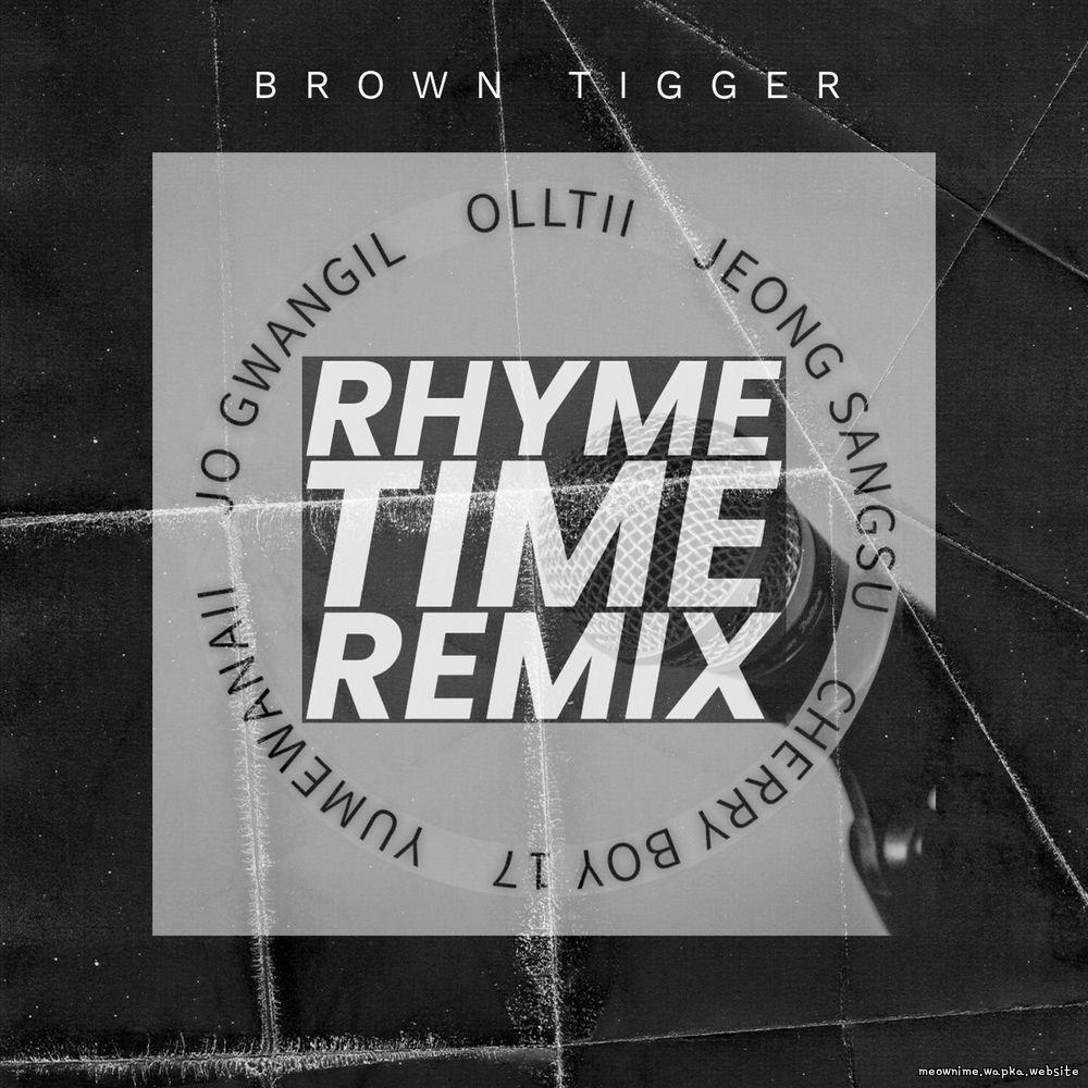 Cover lagu Brown Tigger - Rhyme time remix (feat. Olltii, Jeong Sang su, Cherry boy 17, Yumewanaii, Jo Gwang il) di Wallkpop