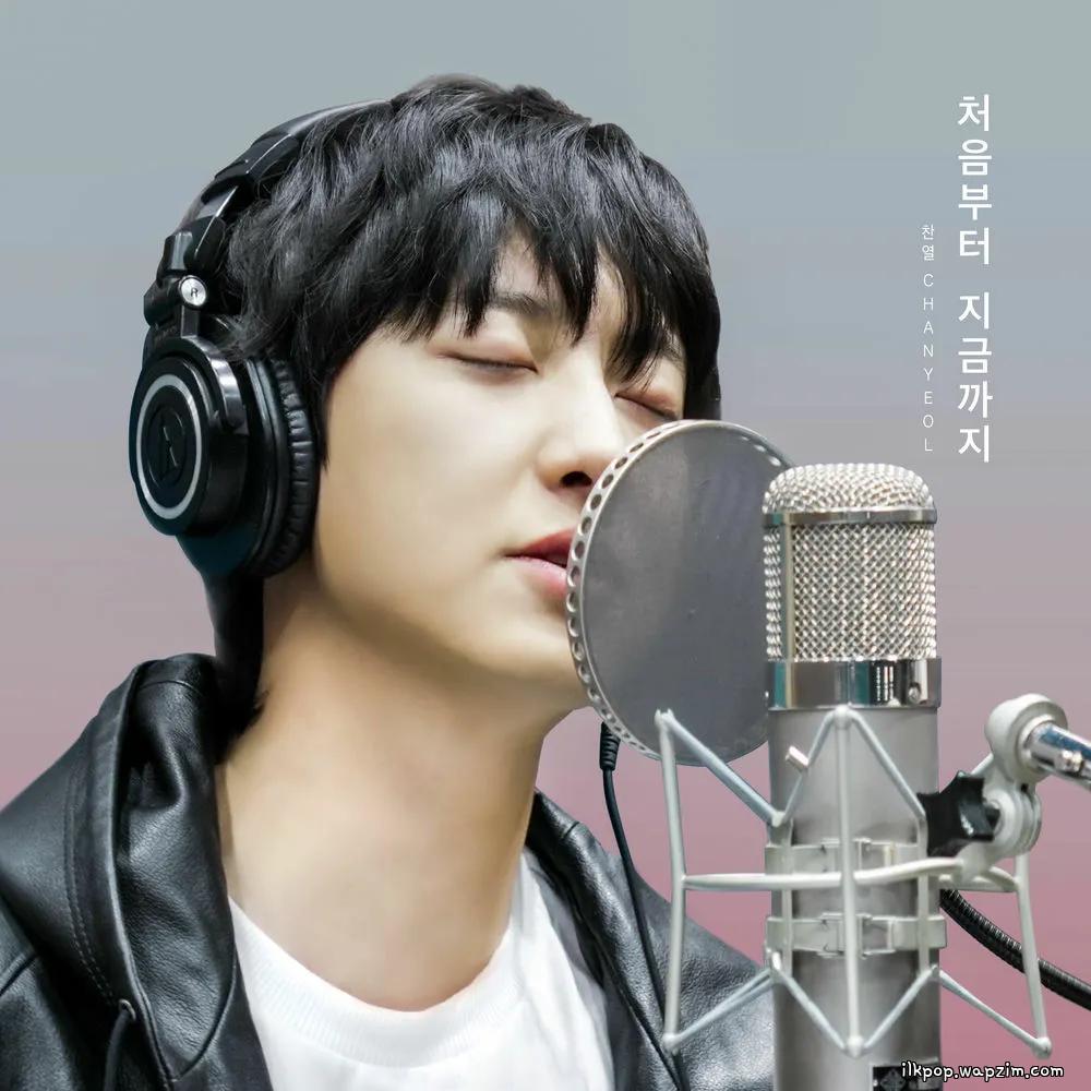 Cover lagu CHANYEOL - 처음부터 지금까지 (From the Beginning Till Now) (20th Anniversary of the Korean Wave Part.6) di Wallkpop