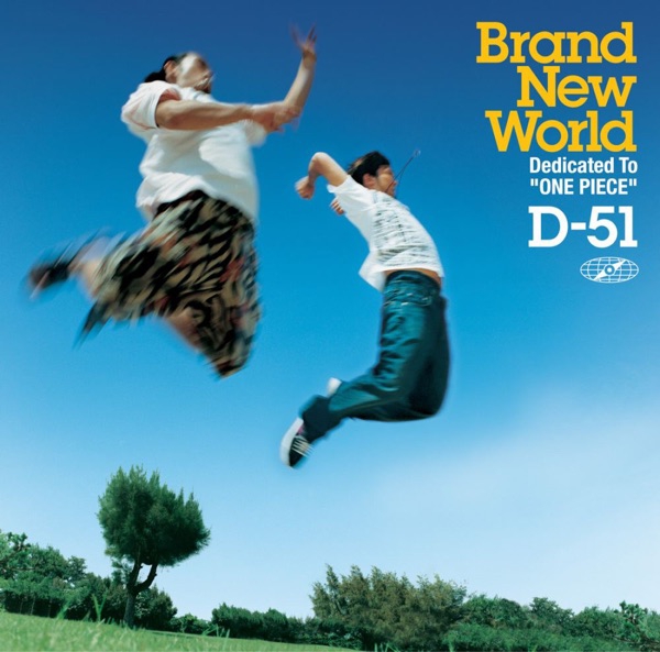Cover lagu D-51 - BRAND NEW WORLD [Opening 6 One Piece] di Wallkpop