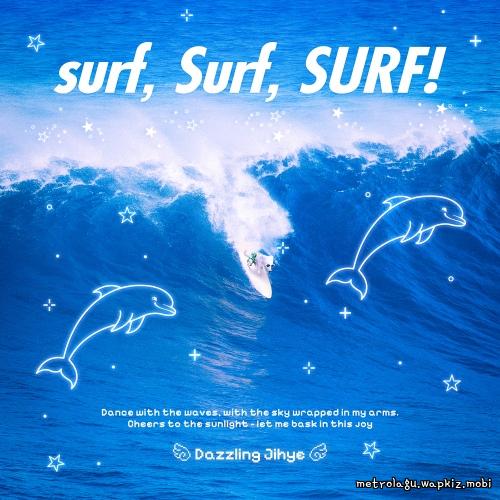 Cover lagu Dazzling Jihye - surf, Surf, SURF! di Wallkpop