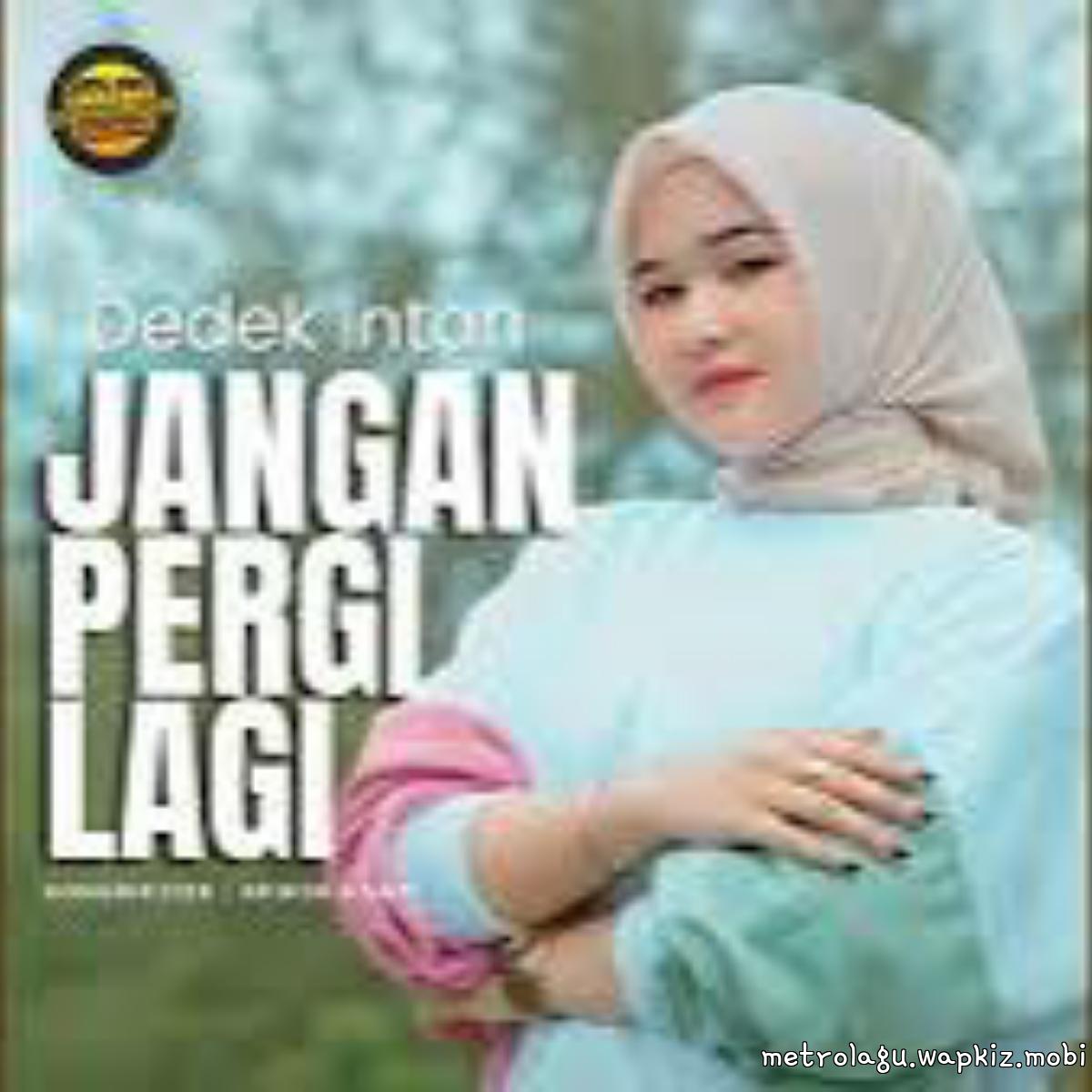 Cover lagu Dedek Intan - Jangan Pergi Lagi di Wallkpop