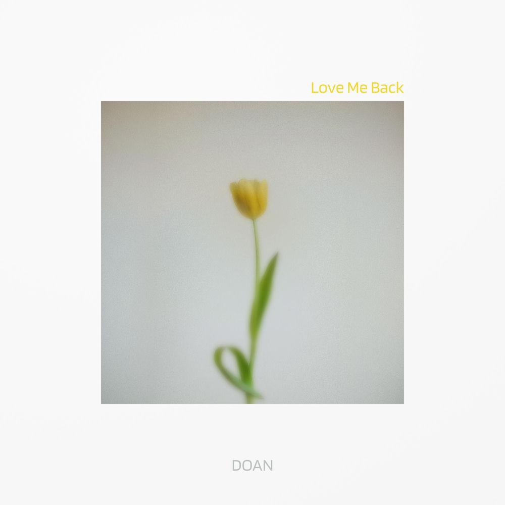 Cover lagu DOAN - Love Me Back di Wallkpop