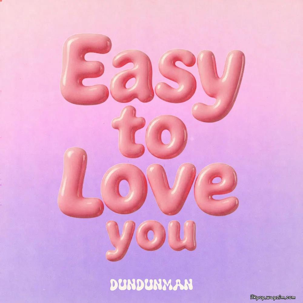 Cover lagu dundunman - Easy To Love You di Wallkpop