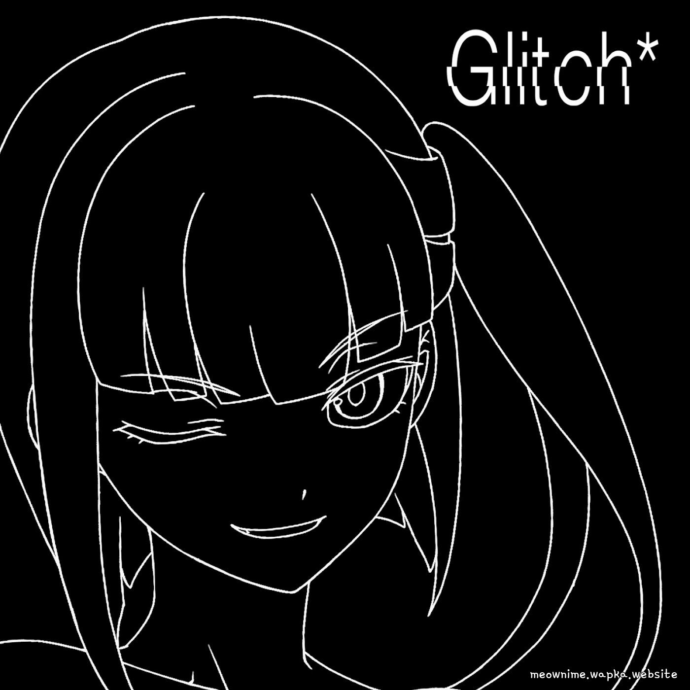 Cover lagu eill - Glitch* [Opening Reincarnation no Kaben] di Wallkpop