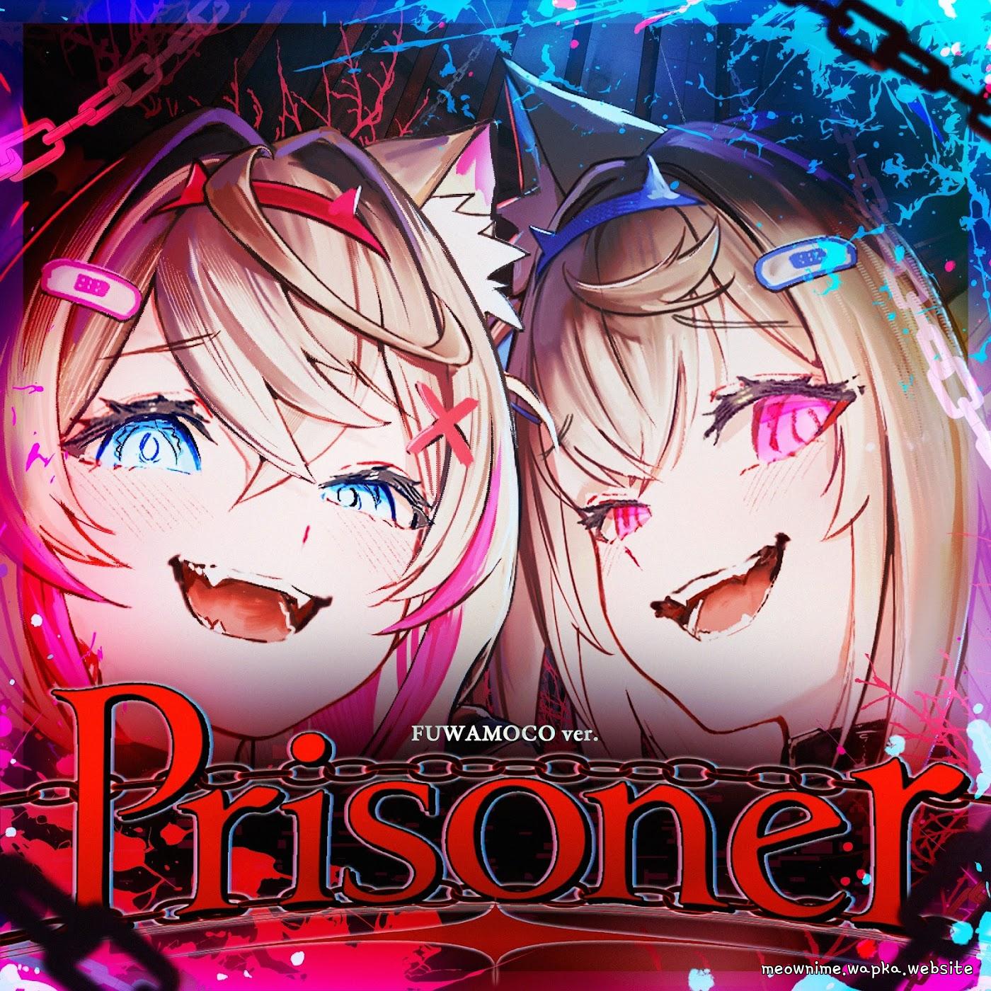Cover lagu FUWAMOCO - Prisoner (FUWAMOCO ver.) [Theme Song hololive IDOL PROJECT] di Wallkpop