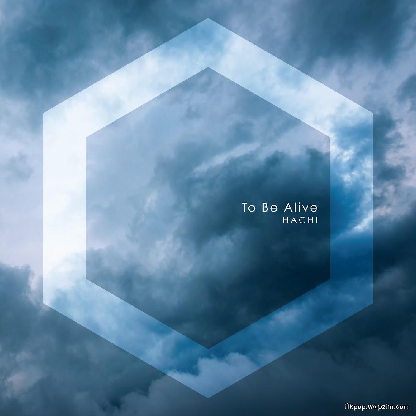 Cover lagu HACHI - To Be Alive di Wallkpop