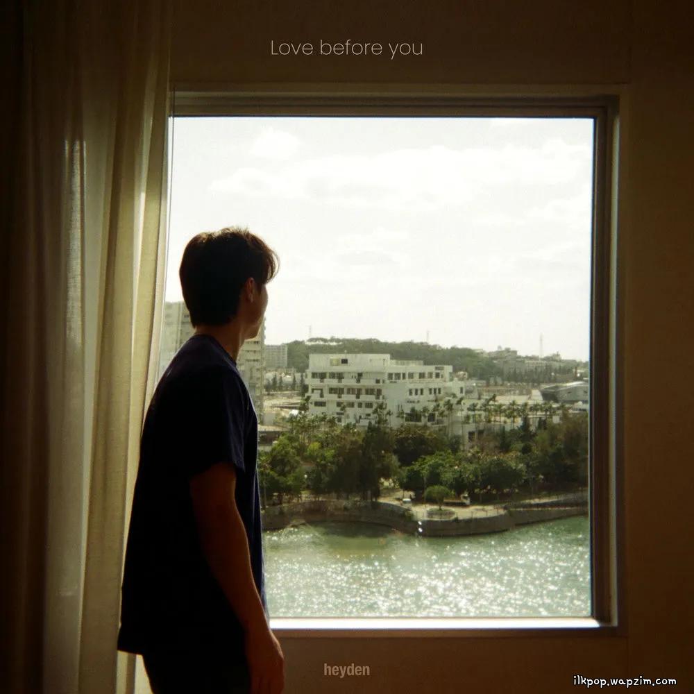 Cover lagu heyden - Love before you di Wallkpop