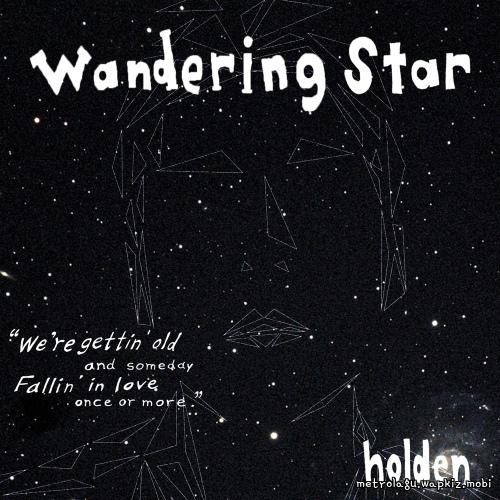 Cover lagu holden - Wandering Star di Wallkpop
