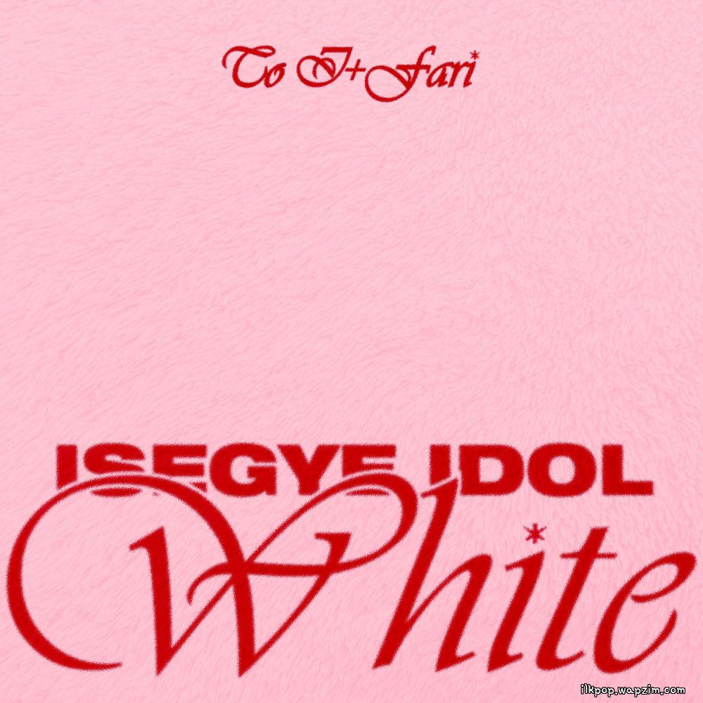 Cover lagu ISEGYE IDOL - 화이트 (White) di Wallkpop