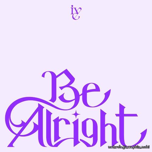 Cover lagu IVE - Be Alright di Wallkpop
