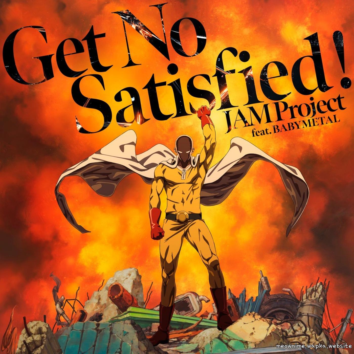 Cover lagu JAM Project feat. BABYMETAL - Get No Satisfied ! [Opening One Punch Man 3rd Season] di Wallkpop