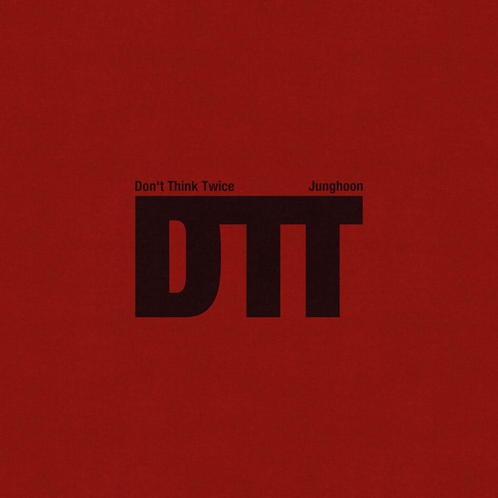 Cover lagu Junghoon - DTT (Dont Think Twice) di Wallkpop
