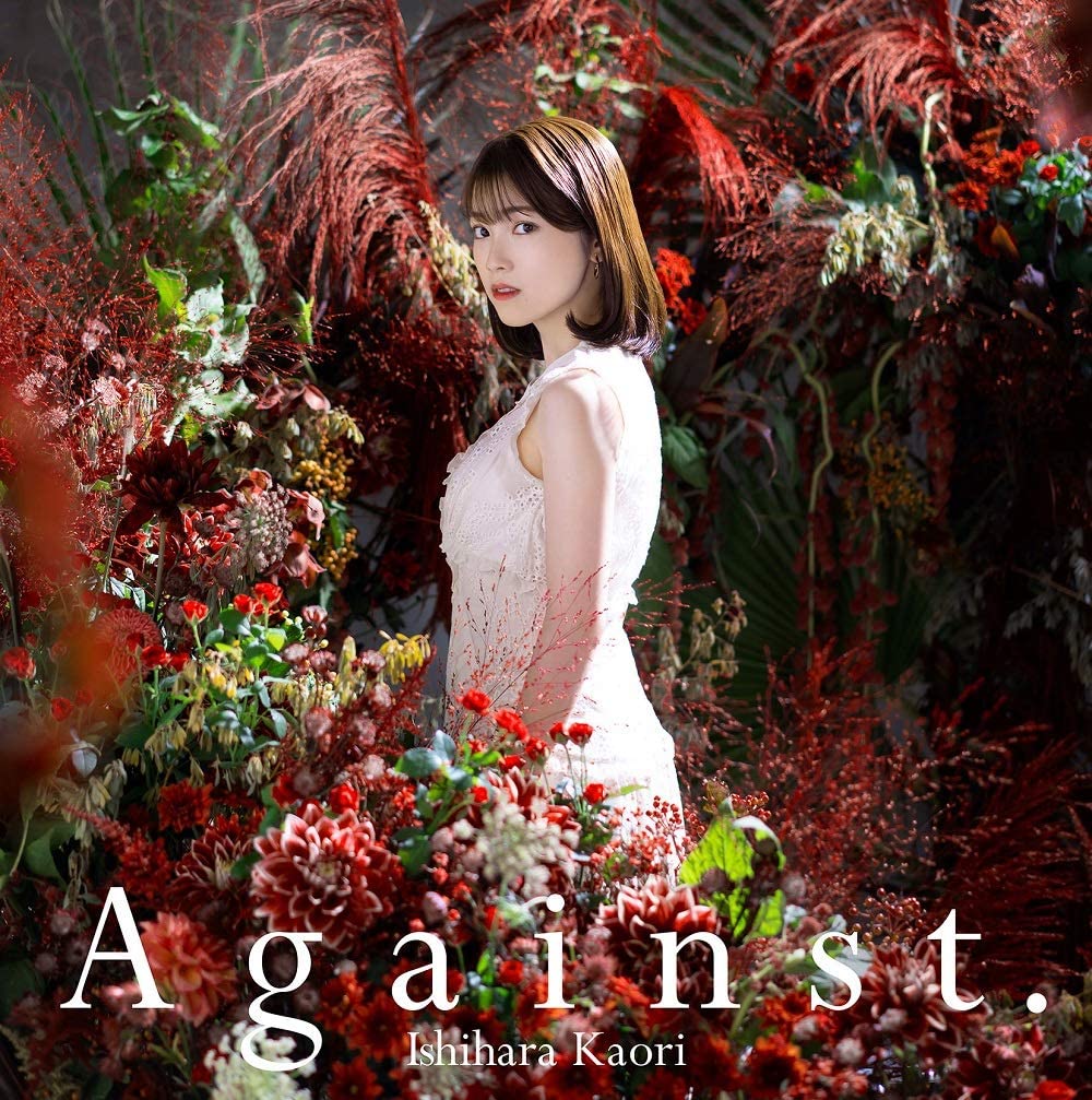 Cover lagu Kaori Ishihara Against. [Opening Kimi to Boku no Saigo no Senjou, Aruiwa Sekai ga Hajimaru Seisen] di Wallkpop