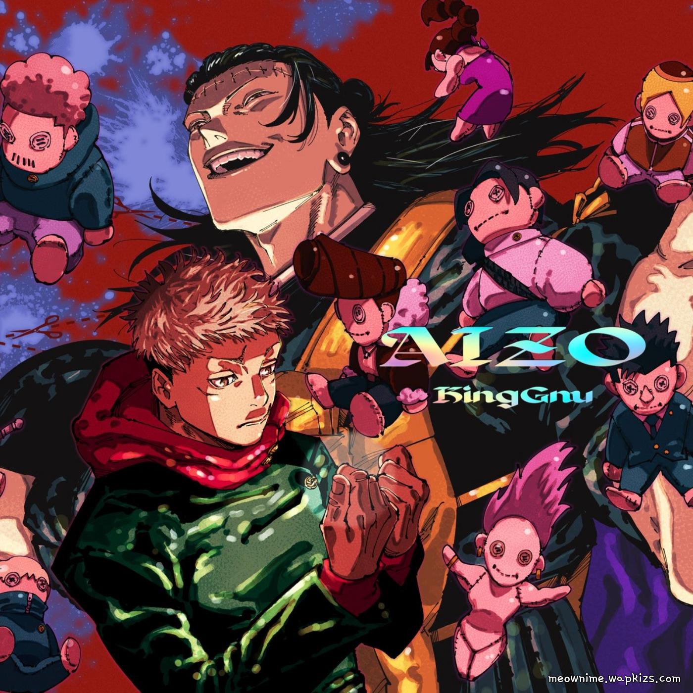 Cover lagu King Gnu - AIZO [Opening Jujutsu Kaisen 3rd Season] di Wallkpop