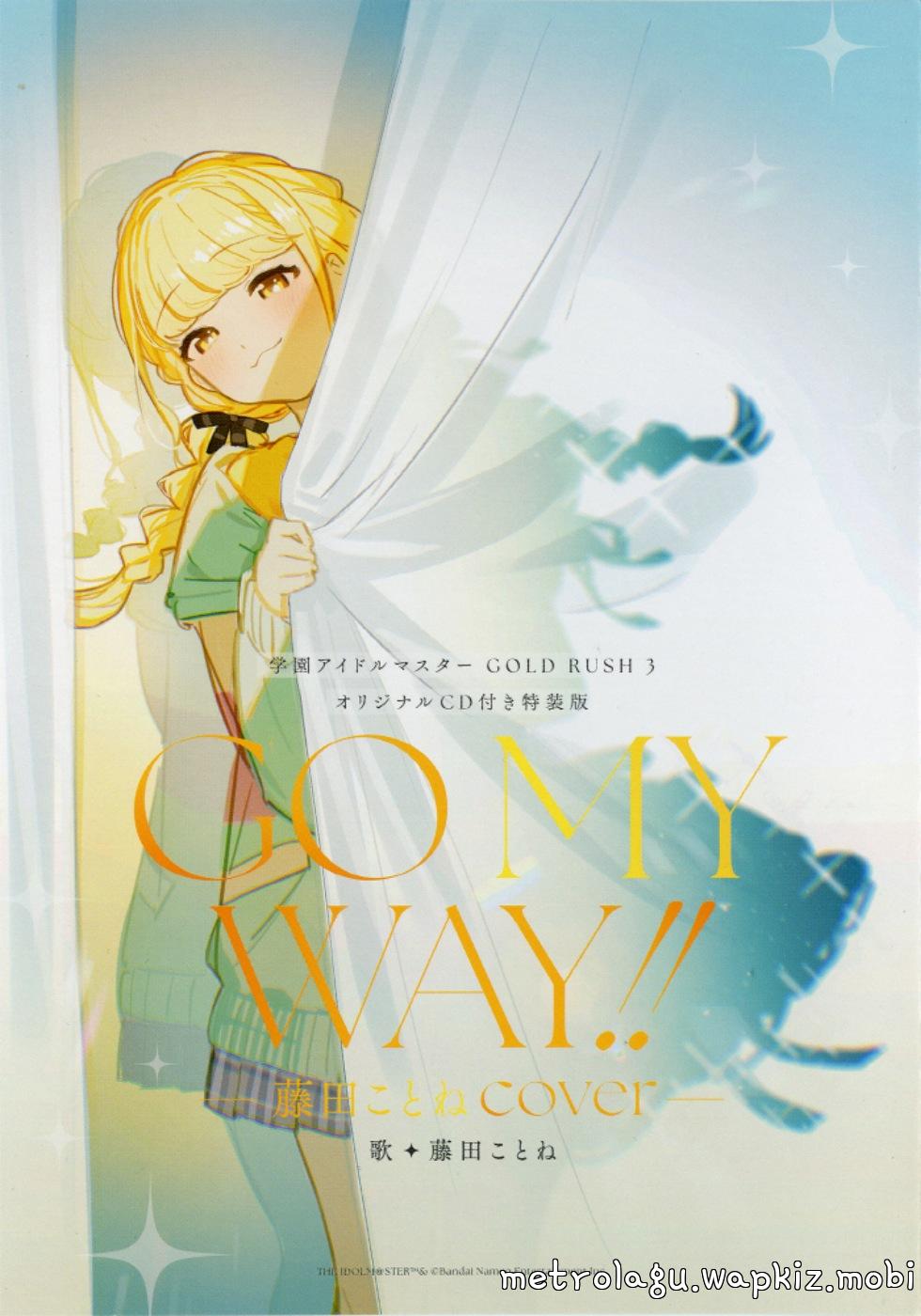 Cover lagu Kotone Fujita (CV: Hikaru Iida) - GO MY WAY!! -COVER- [Theme Song Gakuen IDOLM@STER: GOLD RUSH (3 di Wallkpop