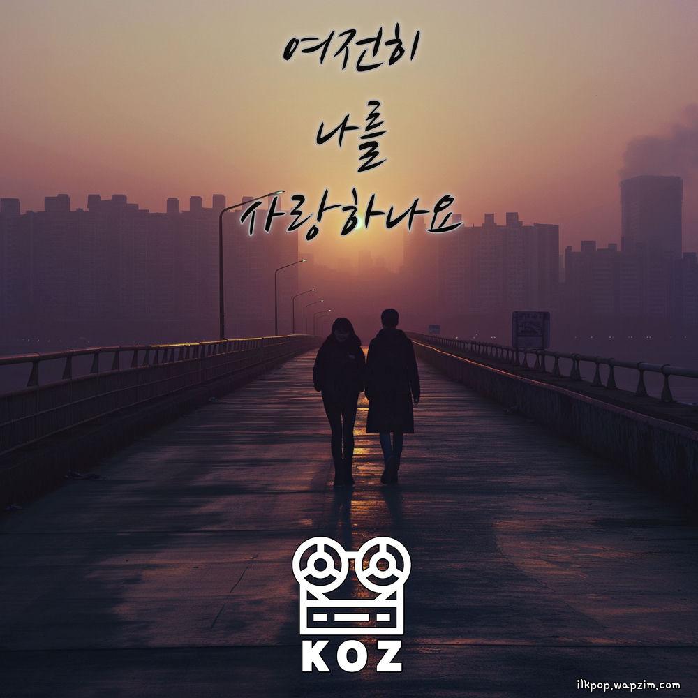 Cover lagu KOZ - 여전히 나를 사랑하나요 (STILL LOVE ME) (Feat. Lee Hyeon Seob) di Wallkpop