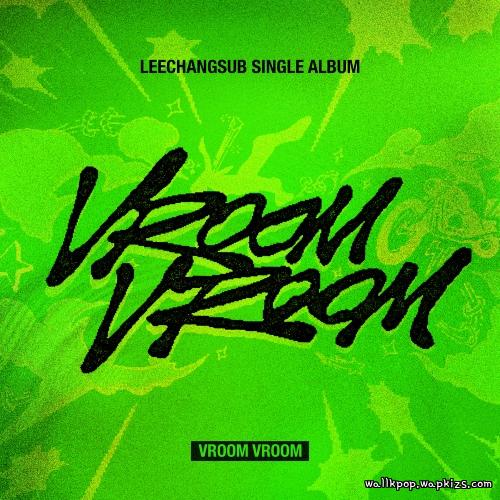 Cover lagu LEECHANGSUB - 부릉부릉(Vroom Vroom) di Wallkpop