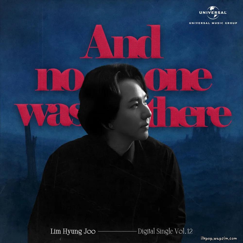 Cover lagu Lim Hyung Joo - 그리고 아무도 남지 않았다(And no one was there) di Wallkpop