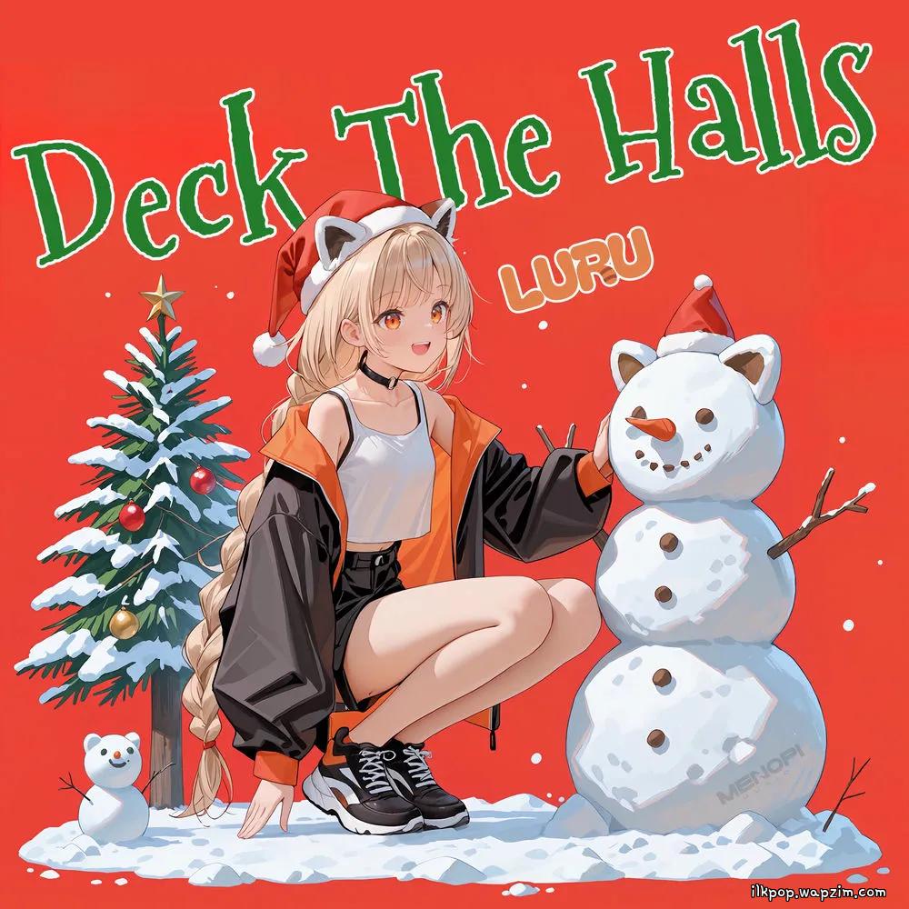 Cover lagu LURU - Deck The Halls di Wallkpop