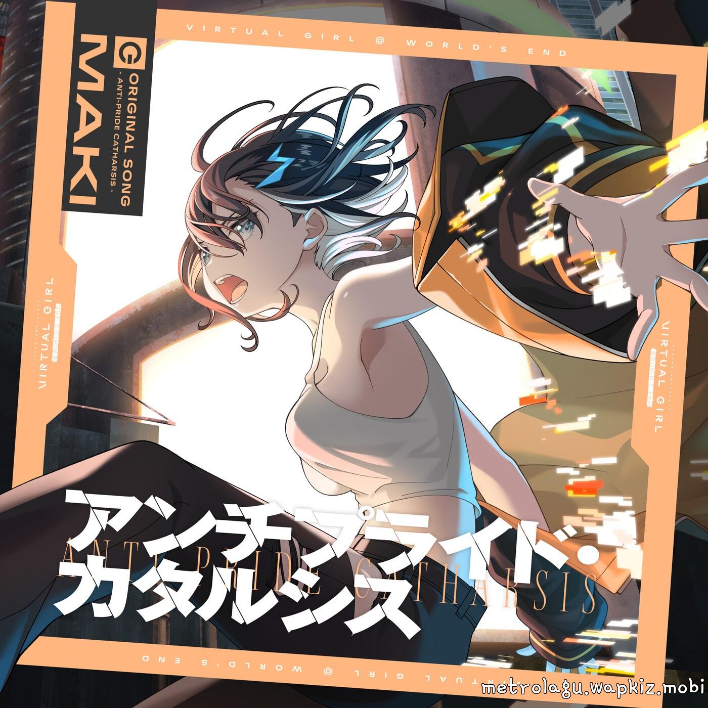 Cover lagu Maki (CV: May Tachibana) - Anti-pride Catharsis [Theme Song VIRTUAL GIRL @ WORLD’S END] di Wallkpop