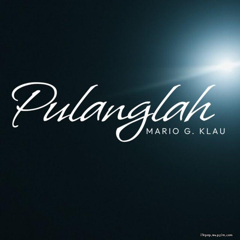 Cover lagu Mario G Klau - Pulanglah di Wallkpop
