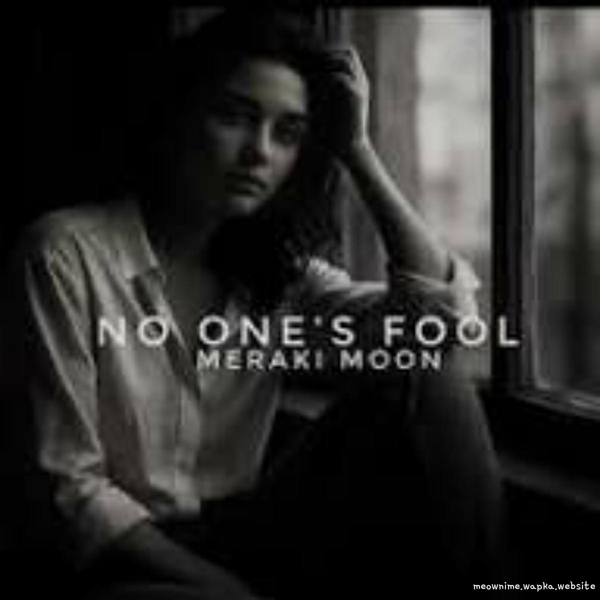 Cover lagu Meraki Moon - No One’s Fool di Wallkpop