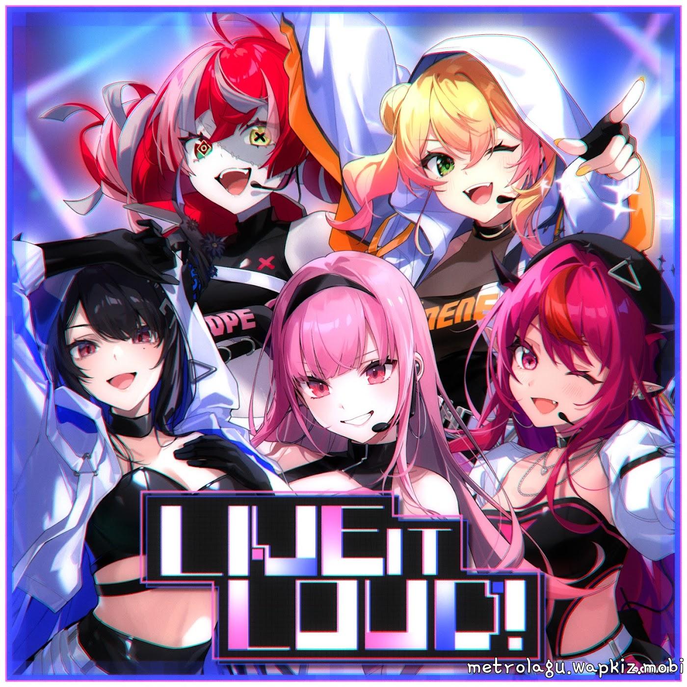 Cover lagu Momosuzu Nene, Kureiji Ollie, Mori Calliope, IRyS and Nerissa Ravencroft - LIVE IT LOUD! [Theme Song hololive IDOL PROJECT] di Wallkpop