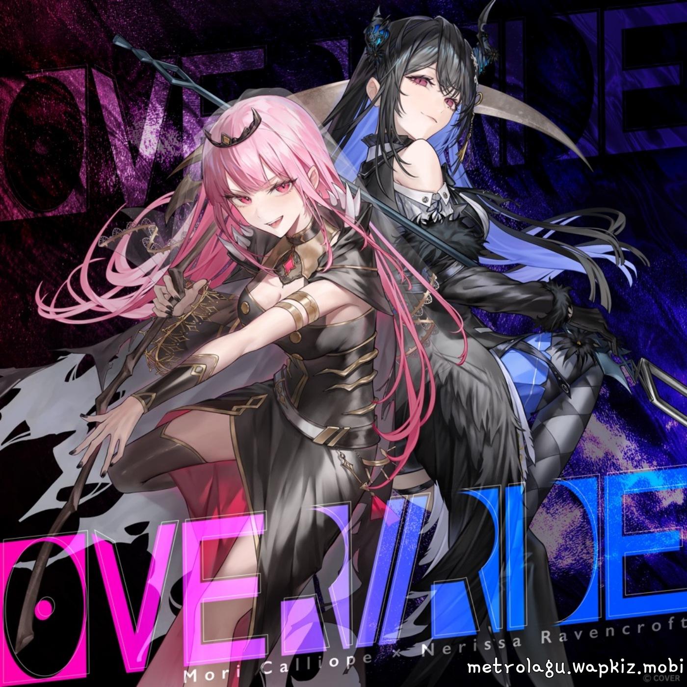 Cover lagu Mori Calliope × Nerissa Ravencroft - OVER//RIDE (English ver.) [Theme Song hololive IDOL PROJECT] di Wallkpop