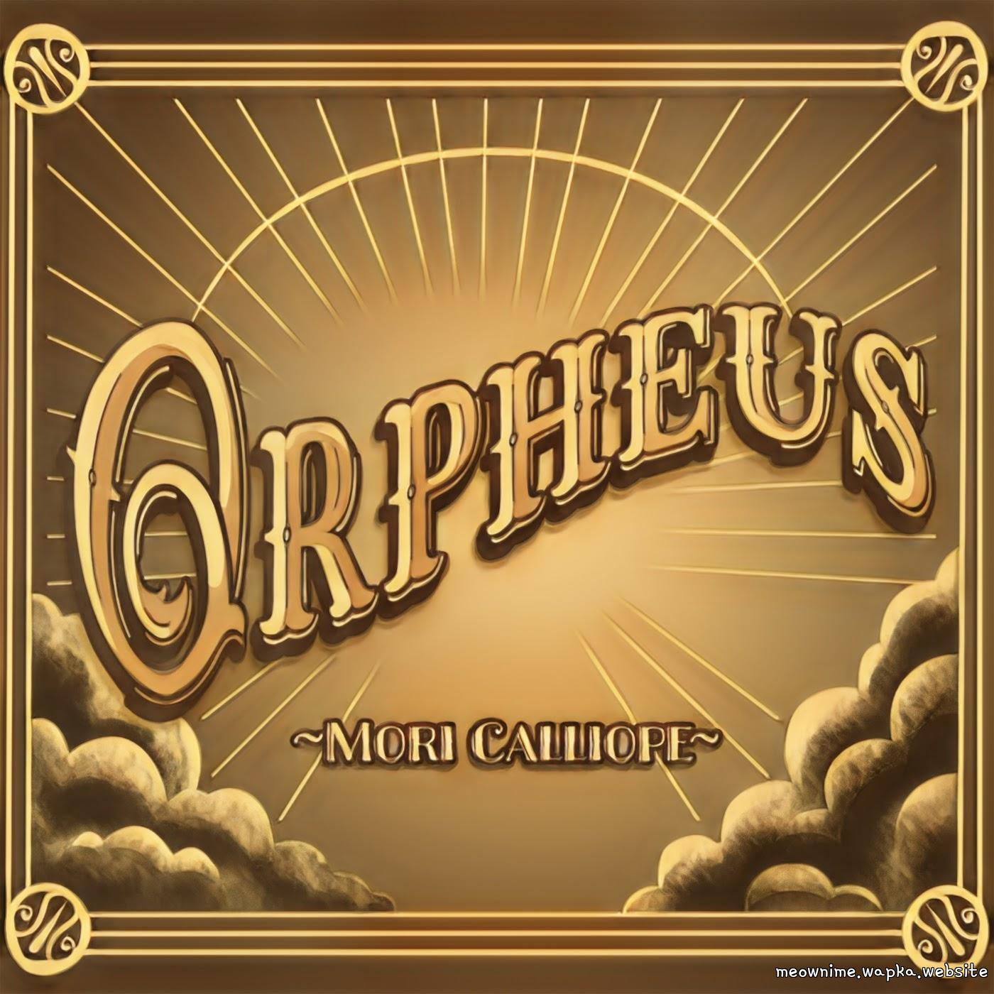 Cover lagu Mori Calliope - Orpheus [Theme Song hololive IDOL PROJECT] di Wallkpop