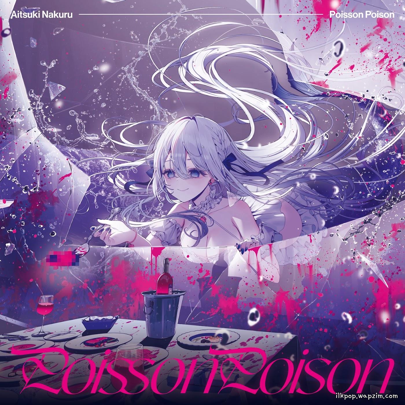 Cover lagu Nakuru Aitsuki - Poisson Poison di Wallkpop