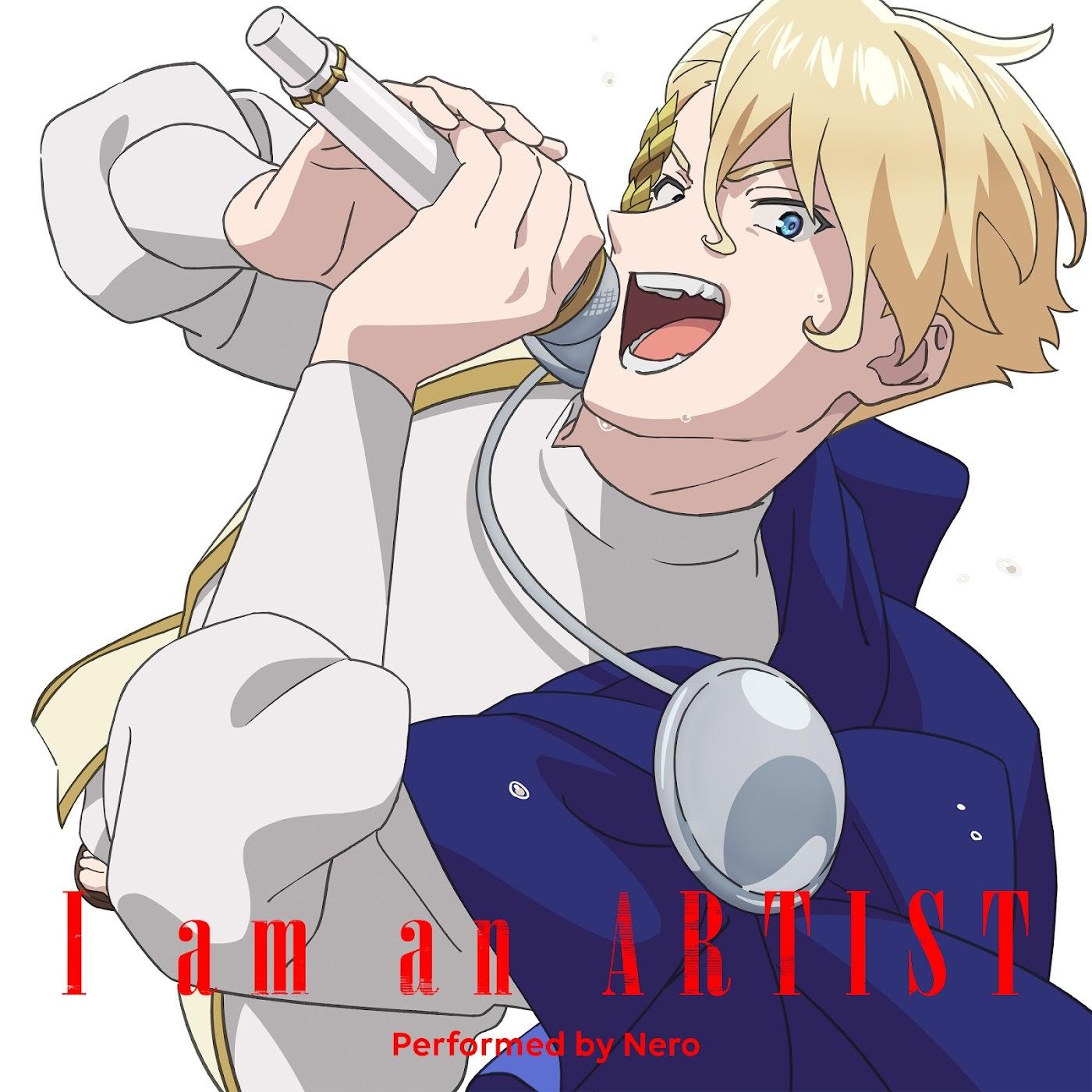 Cover lagu Nero (CV: Kishou Taniyama) - I am an ARTIST [Insert Song EP9 Ghost Concert: Missing Songs] di Wallkpop