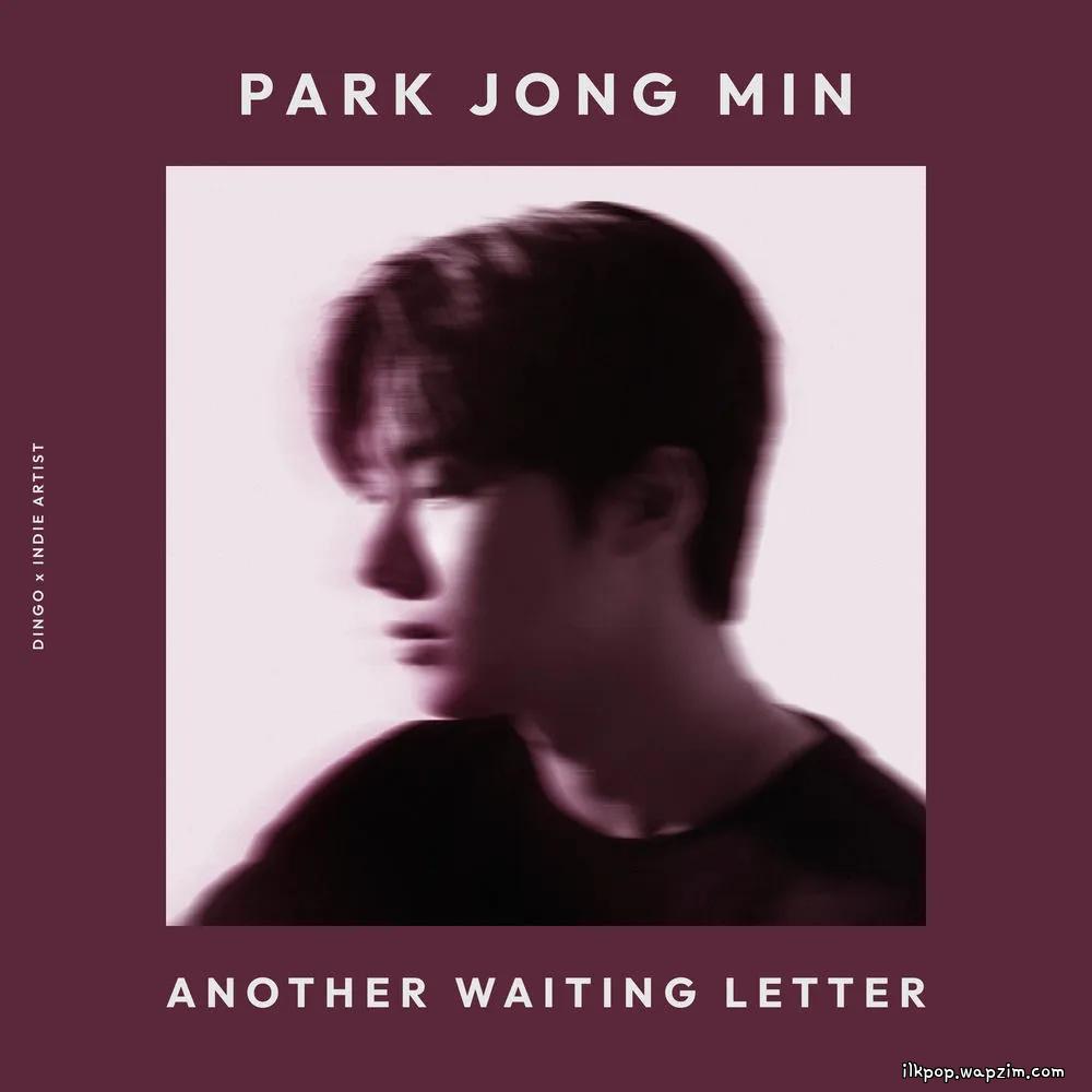 Cover lagu Park Jong Min - 또 기다리는 편지 (Another Waiting Letter) di Wallkpop