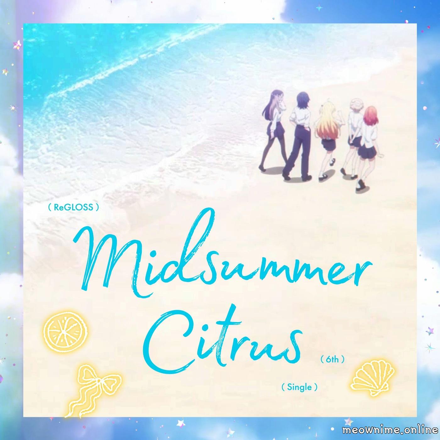 Cover lagu ReGLOSS - Midsummer Citrus [Theme Song hololive IDOL PROJECT] di Wallkpop