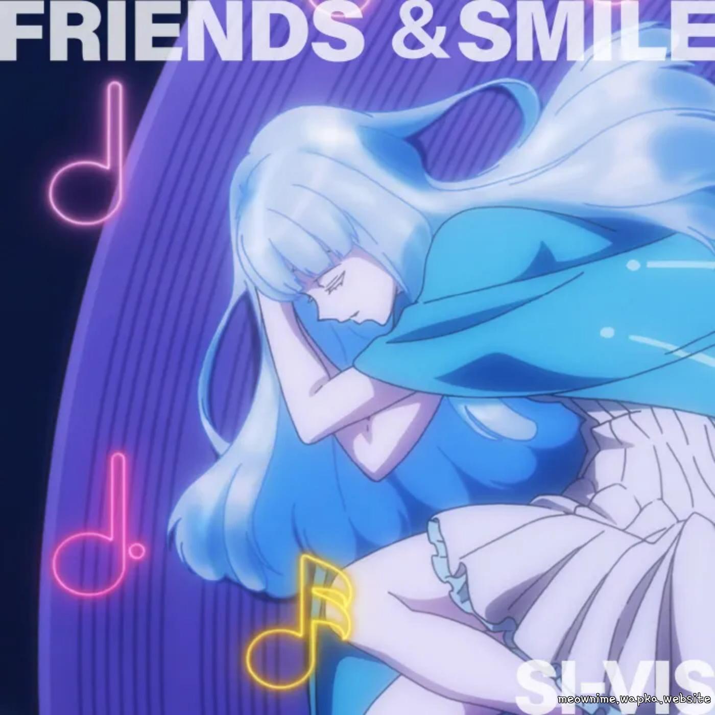 Cover lagu SI-VIS - FRIENDS & SMILE [Ending SI-VIS: The Sound of Heroes] di Wallkpop