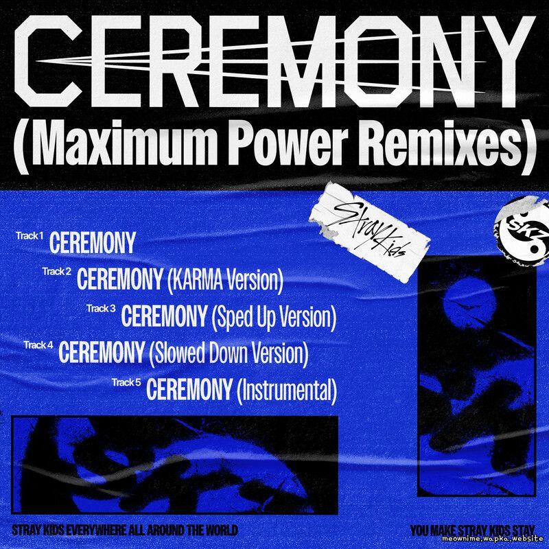 Cover lagu Stray Kids - CEREMONY (Sped Up Version) di Wallkpop