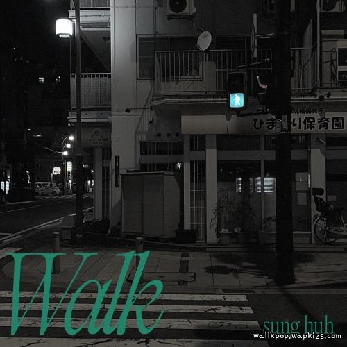 Cover lagu Sung Huh - WALK di Wallkpop