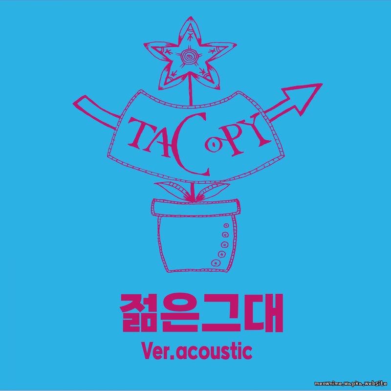 Cover lagu T.A.-COPY - 젊은그대 (a young man) (Acoustic ver.) di Wallkpop
