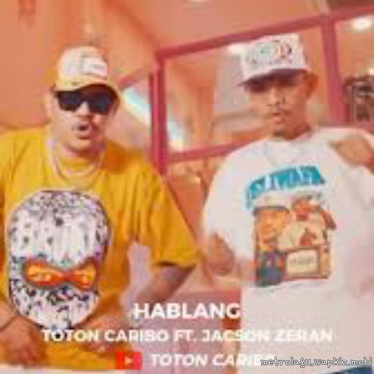Cover lagu Toton Caribo - Hablang Ft Jacson Zeran di Wallkpop