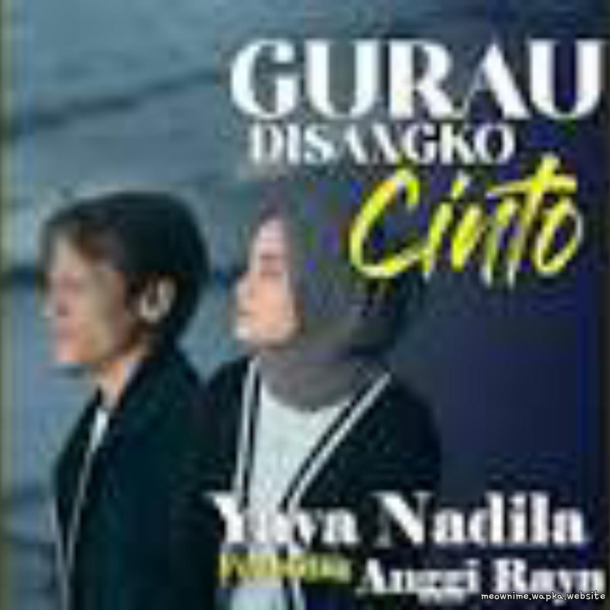 Cover lagu Yaya Nadila - Gurau Disangko Cinto Feat. Anggi Rayns di Wallkpop