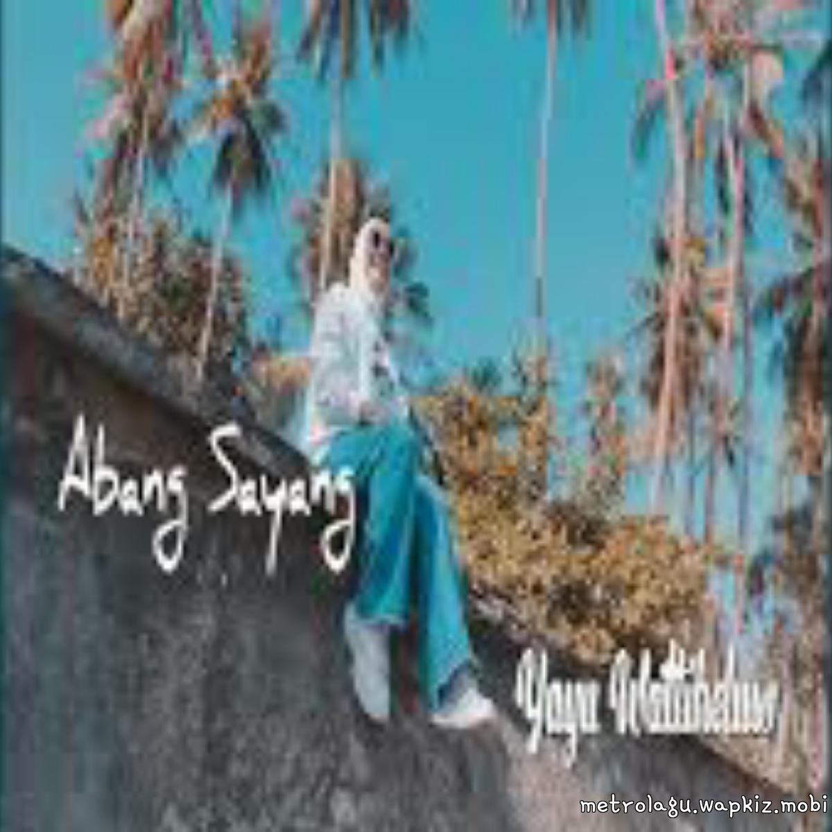 Cover lagu Yayu Wattiheluw - Abang Sayang di Wallkpop