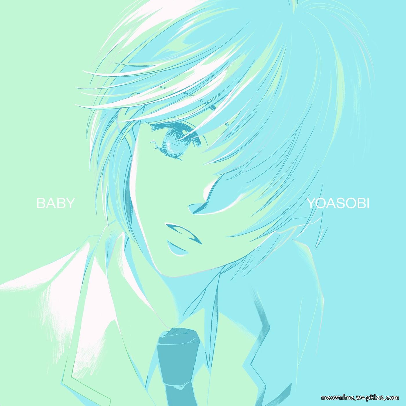 Cover lagu YOASOBI - BABY [Ending Hanazakari no Kimitachi e] di Wallkpop